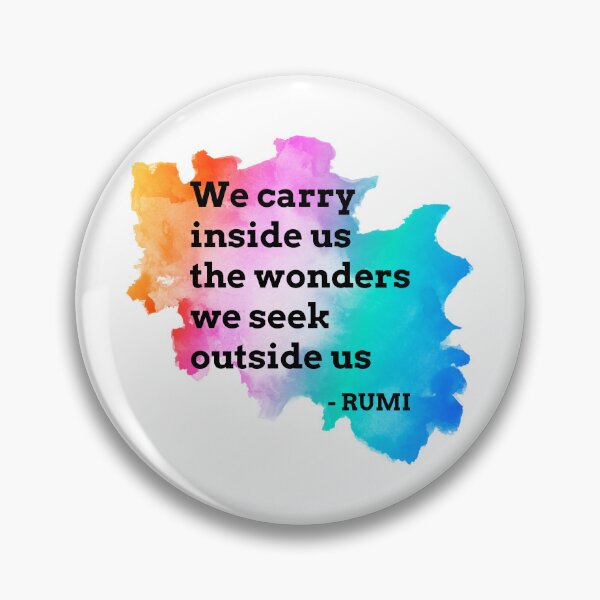Item preview, Rumi Quote We carry inside us the wonders we seek outside us designed and sold by avit1.