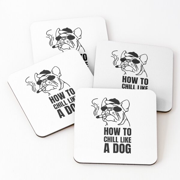 Item preview, How to chill like a dog designed and sold by PacePoint.