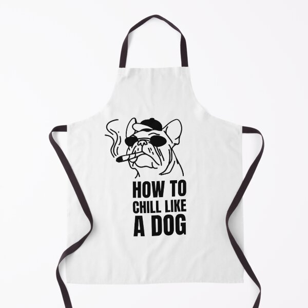 Item preview, How to chill like a dog designed and sold by PacePoint.