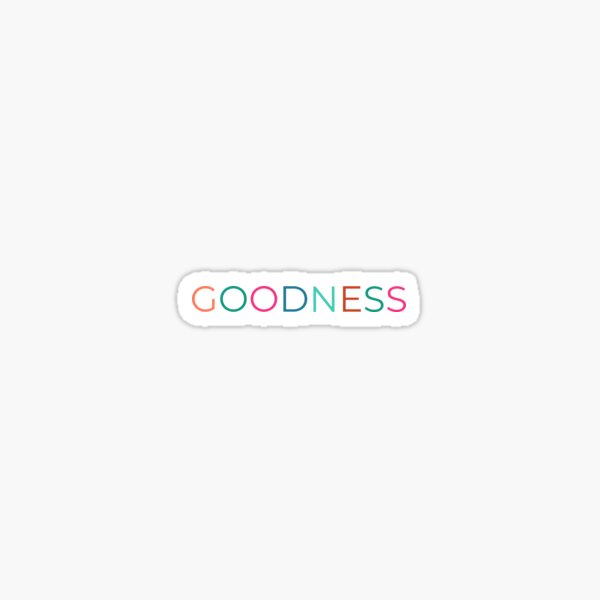 Goodness Sticker