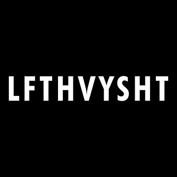 Artwork thumbnail, Lft Hvy Sht Weightlifting by Printend _