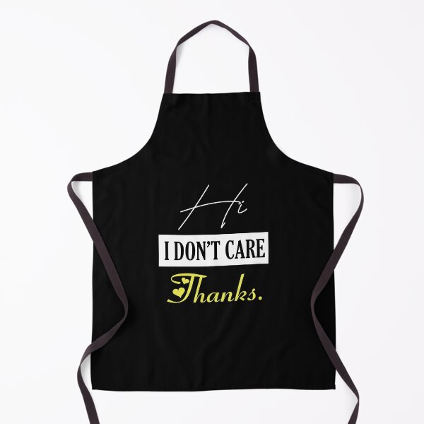 Item preview, Hi I Don't Care Thanks Funny Men Sayings designed and sold by magicos1.