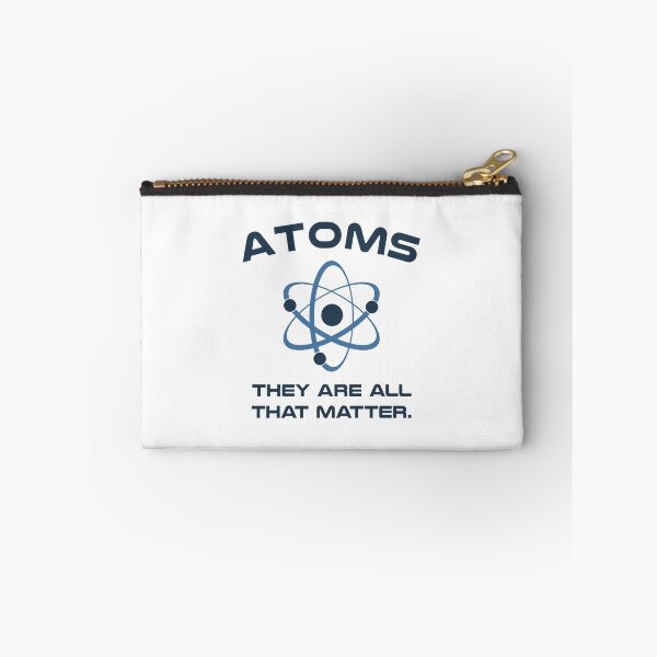 Item preview, Atoms They're All That Matter designed and sold by TheShirtYurt.