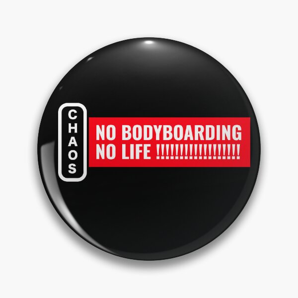Item preview, Chaos No Bodyboarding No Life!!!!!!!!!! designed and sold by Twix ⭐⭐⭐⭐⭐.