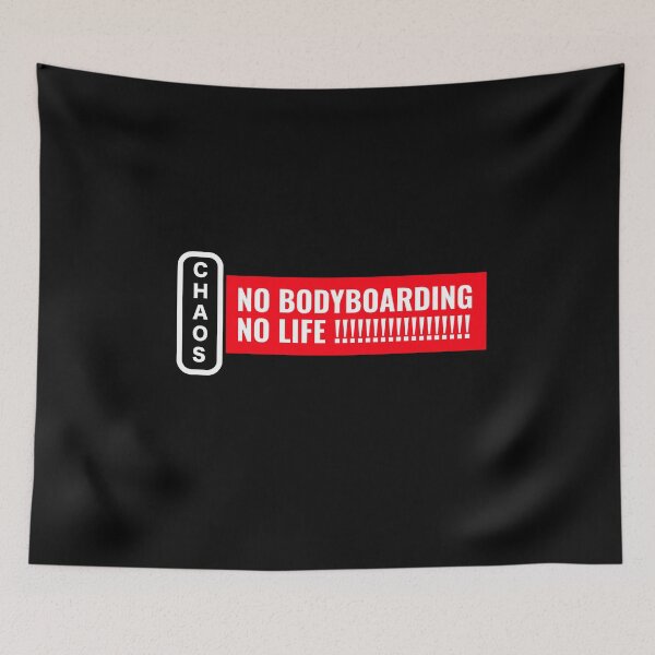 Item preview, Chaos No Bodyboarding No Life!!!!!!!!!! designed and sold by Twix ⭐⭐⭐⭐⭐.