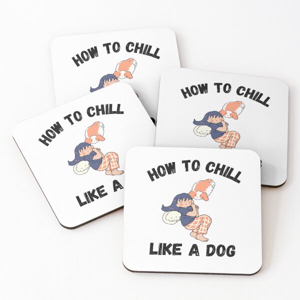 Item preview, How to chill like a dog designed and sold by PacePoint.