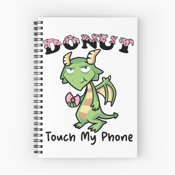 Item preview, Donut Touch My Phone | Dragon | Funny  designed and sold by Wheeler-Styl3.