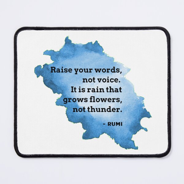 Item preview, Rumi Quote Raise your words not voice It is rain that grows flowers not thunder designed and sold by avit1.