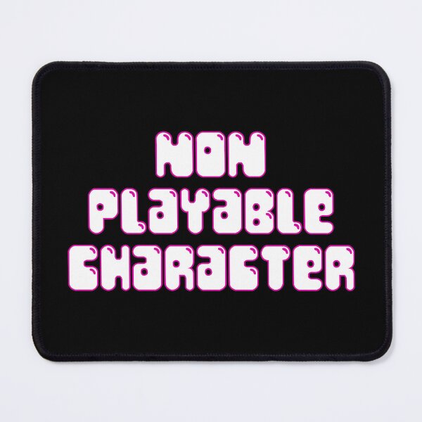 Item preview, NON PLAYABLE CHARACTER (w+p) designed and sold by Deathoftheself.