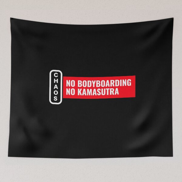 Item preview, Chaos No Bodyboarding No Kamasutra designed and sold by Twix ⭐⭐⭐⭐⭐.