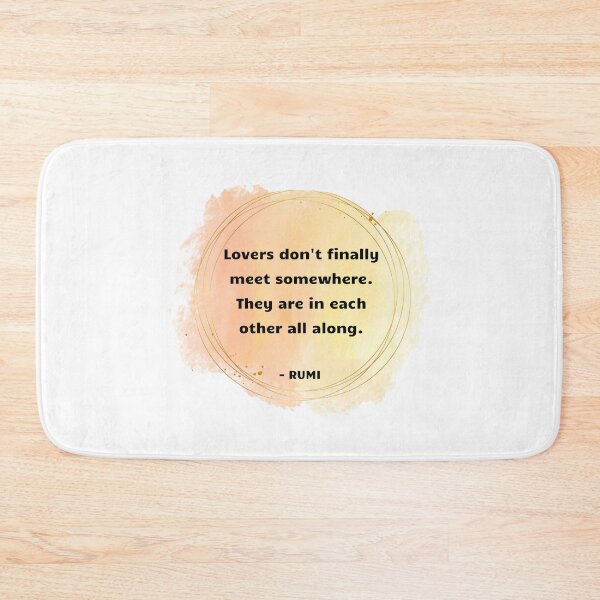 Item preview, Rumi Quote Lovers don't finally meet somewhere They're in each other all along designed and sold by avit1.