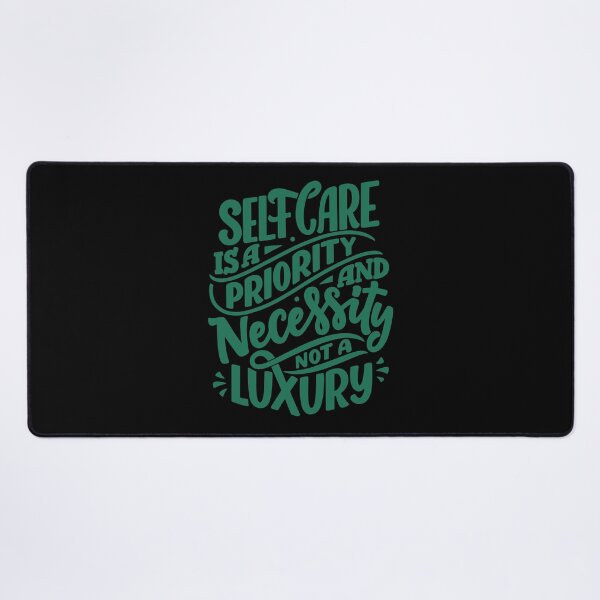 Item preview, Self Care Is A Priority And Necessity, Not A Luxury designed and sold by MiarCo.