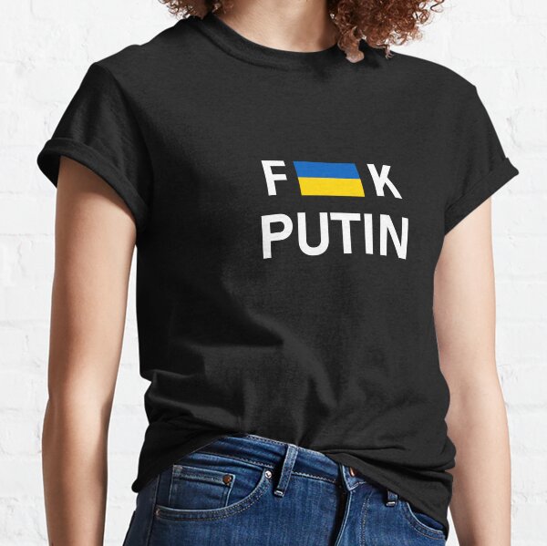 Fuck Vladimir Putin with the Ukraine Flag - Fuck Putin Classic T-Shirt