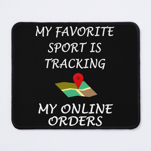 Item preview, My Favorite Sport Is Tracking My Online Orders Classic T-Shirt designed and sold by baileyhodg.