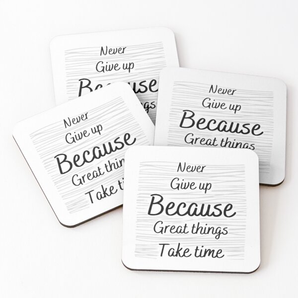 Item preview, Never giveup because great things take time, inspirational life quote  designed and sold by Sanaura.