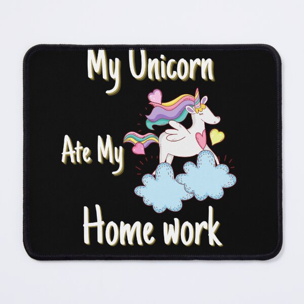Item preview, M'y Unicorn ate My homework designed and sold by JUSTDOIT ⭐⭐⭐⭐⭐.
