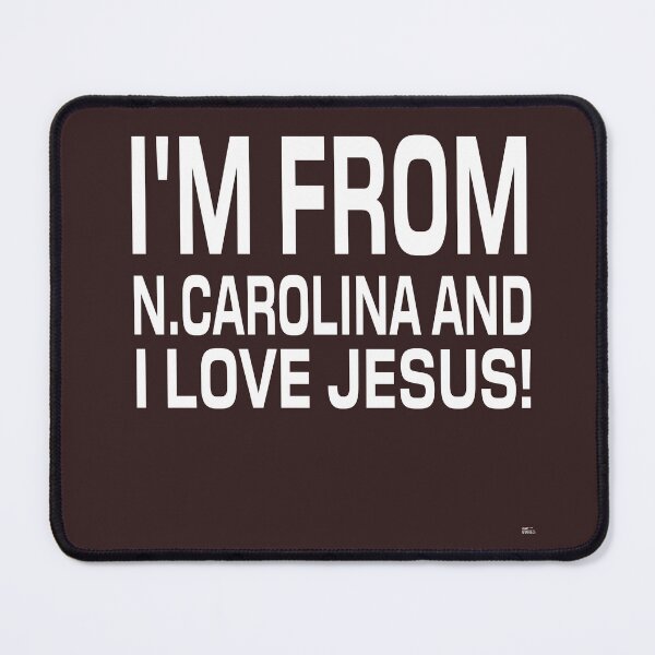 Item preview, I'M FROM N. CAROLINA AND I LOVE JESUS! Tshirt, mugs designed and sold by DoubleDSD.
