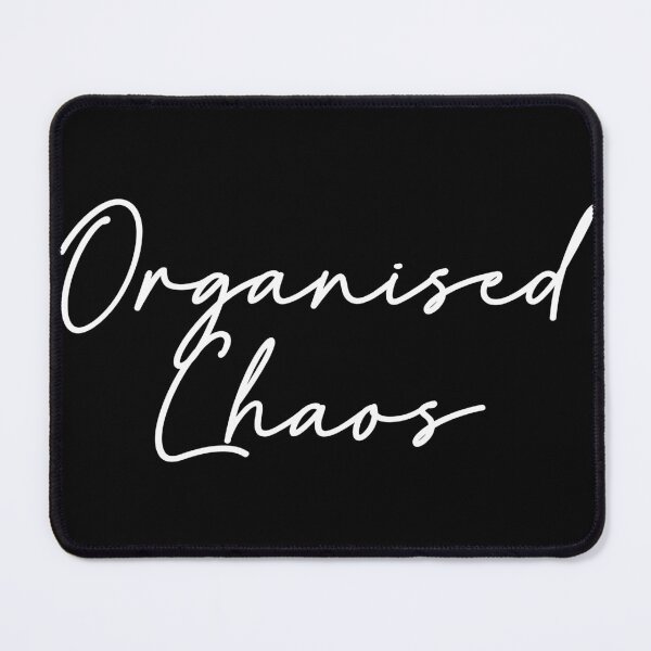 Item preview, Organised chaos designed and sold by Chaos Apparel .