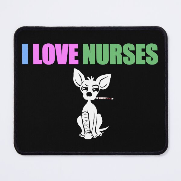 Item preview, I LOVE NURSES Grumpy Sick Dog in Cast designed and sold by ThePaintingRat.