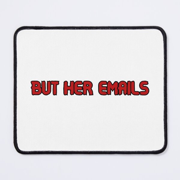 Item preview, But her emails designed and sold by redengineers.