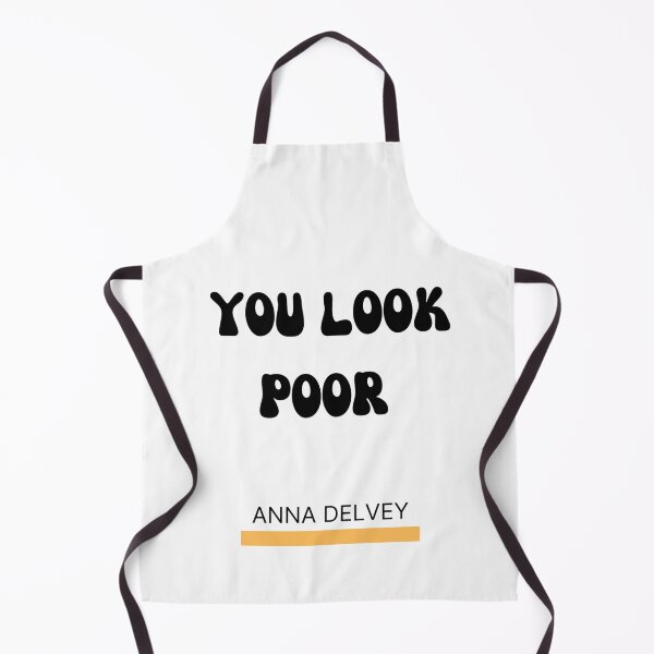 Item preview, You look poor anna delvey designed and sold by Giovanni's Brown Quotes.