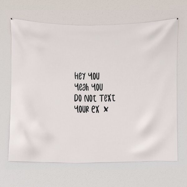 Item preview, funny hey you yeah you do not text  your ex designed and sold by Crystakim.