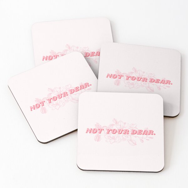 Item preview, Not Your Dear The Selection Pink Flower Quote designed and sold by Simply Magic Supply.