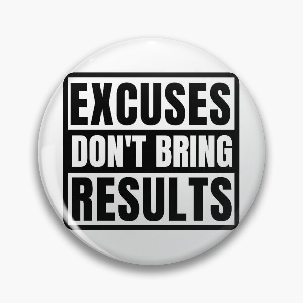 Item preview, Excuses Don't Bring Results designed and sold by KingsManKind.
