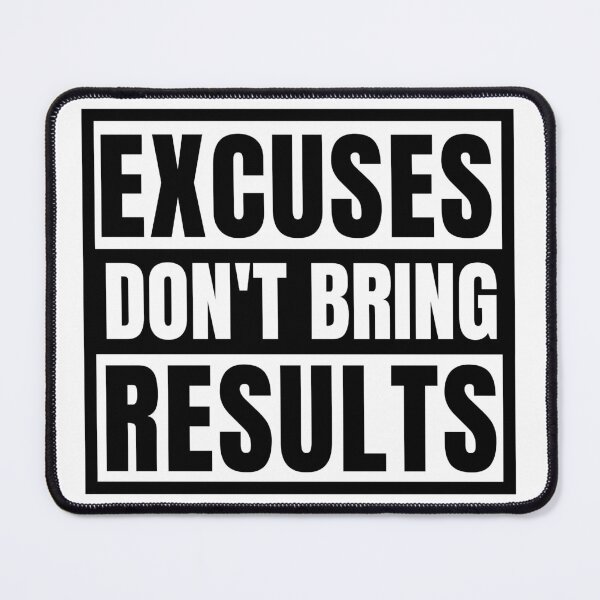 Item preview, Excuses Don't Bring Results designed and sold by KingsManKind.