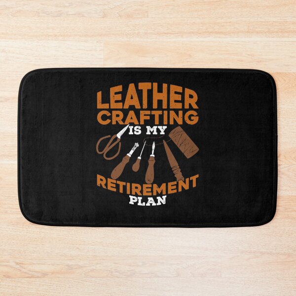 Item preview, Leather Crafting Is My Retirement Plan designed and sold by Marcid95.