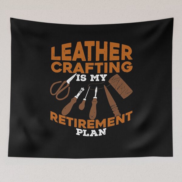Item preview, Leather Crafting Is My Retirement Plan designed and sold by Marcid95.