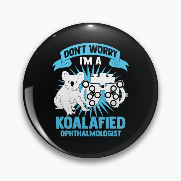 Artikelvorschau, Keine Sorge, ich bin ein Koalafied-Augenarzt entworfen und verkauft von Marcid95.