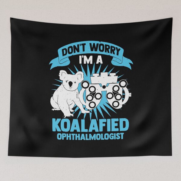 Item preview, Don't Worry I'm A Koalafied Ophthalmologist designed and sold by Marcid95.
