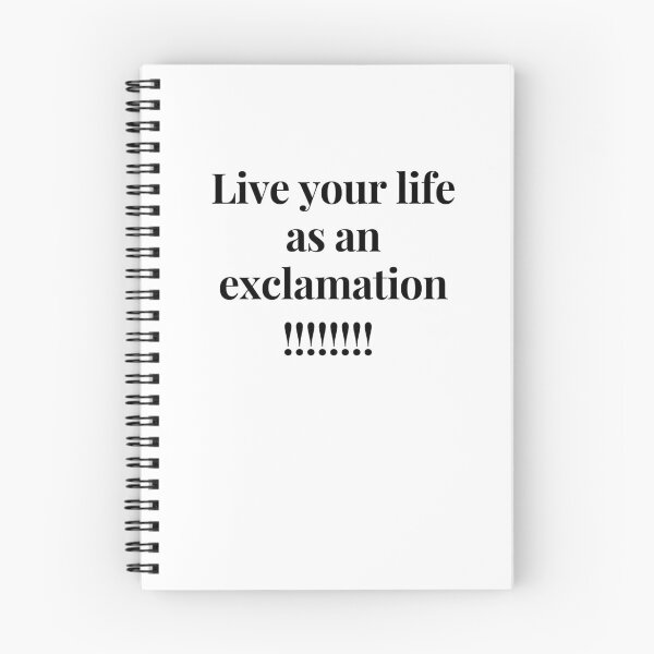 Item preview, Live your life as an exclamation!!!!! designed and sold by Linda La Guardia.