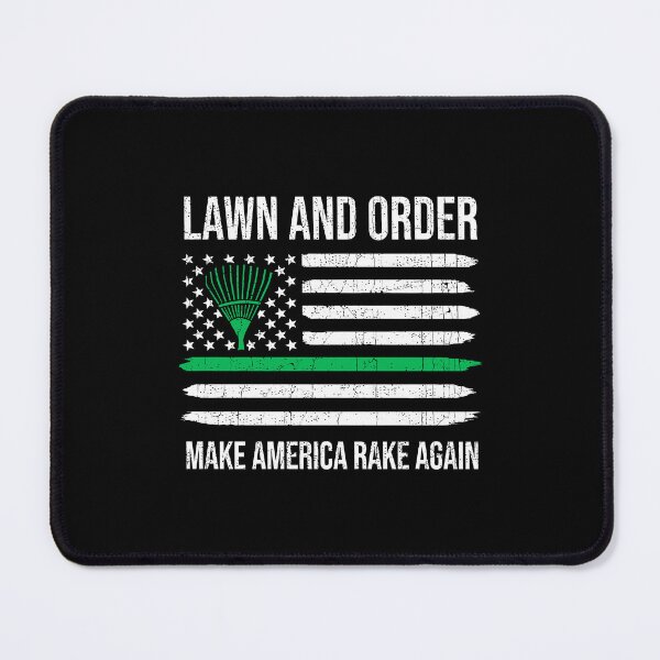 Item preview, Lawn And Order Make America Rake Again Dad Gardening Gifts designed and sold by celestekey.