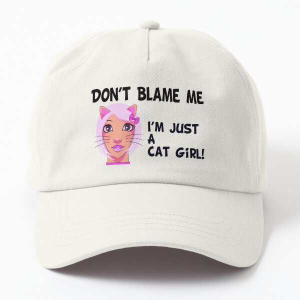 Don't Blame Me, I'm Just A Cat Girl (Funny Quote about Cat Girls - Viral  Memes and Cool Sayings) Sticker for Sale by SassyClassyMe