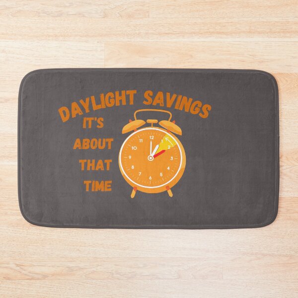 Item preview, Daylight Savings Day Time designed and sold by SolSel ⭐⭐⭐⭐⭐.