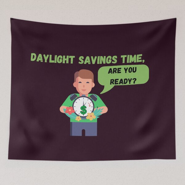 Item preview, Daylight Savings Day Time designed and sold by SolSel ⭐⭐⭐⭐⭐.