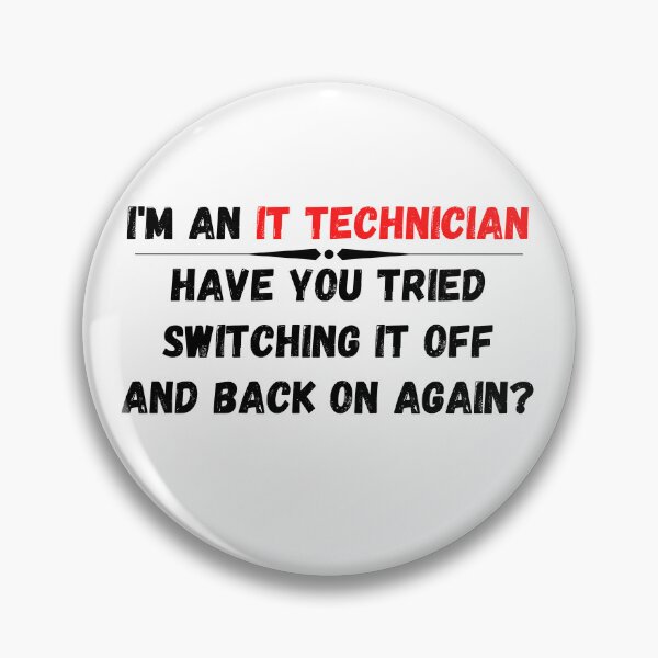 Item preview, Have you tried switching it off and on again? designed and sold by RichTeeDesigns.