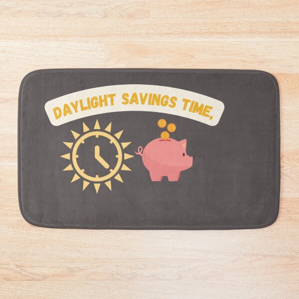 Item preview, Daylight Savings Day Time designed and sold by SolSel ⭐⭐⭐⭐⭐.