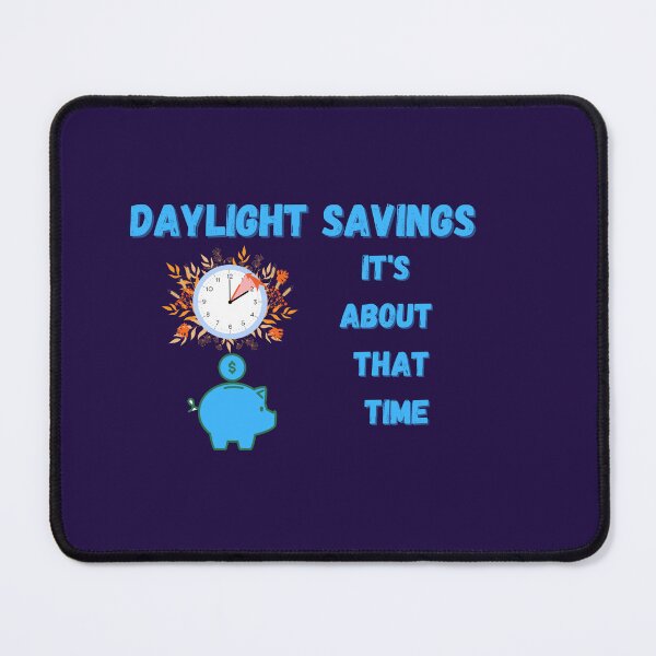 Item preview, Daylight Savings Day Time designed and sold by SolSel ⭐⭐⭐⭐⭐.