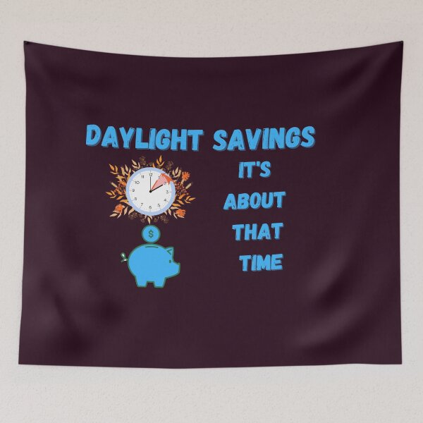 Item preview, Daylight Savings Day Time designed and sold by SolSel ⭐⭐⭐⭐⭐.