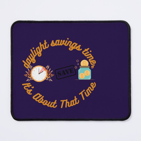 Item preview, Daylight Savings Day Time designed and sold by SolSel ⭐⭐⭐⭐⭐.