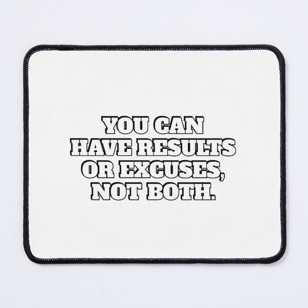 Item preview, You can have results or excuses not both - motivational slogan words designed and sold by Inspirationmotivation.