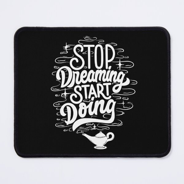 Item preview, Stop Dreaming Start Doing designed and sold by MiarCo.