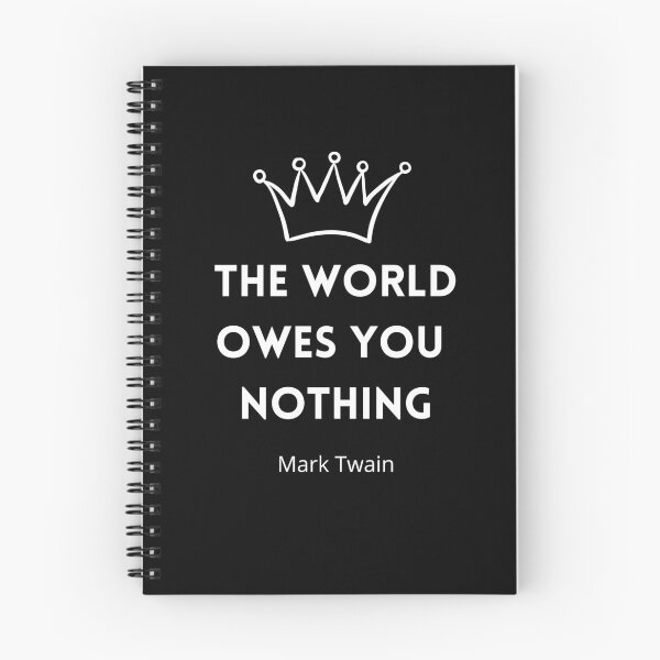 Item preview, The World Owes You Nothing , The world owes you nothing it was here first , You are where you are designed and sold by Designting.