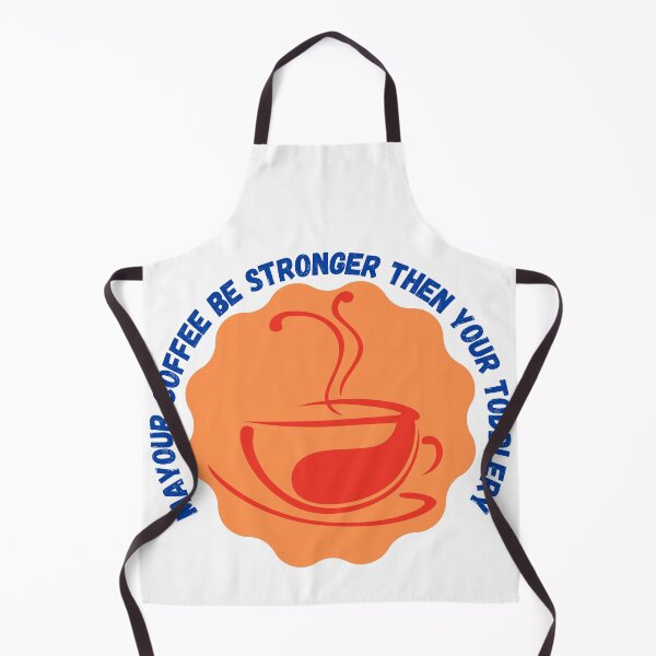 Item preview, MaYour Coffee Be Stronger Then Your Toddlery designed and sold by samoray01.