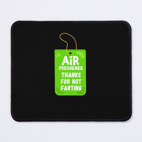 Item preview, Car Air Freshener - Thanks For Not Farting - Funny Quote designed and sold by MerchLovers.