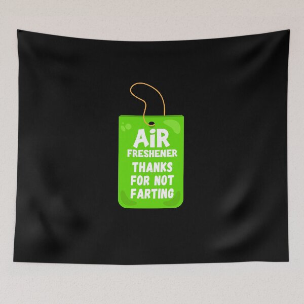 Item preview, Car Air Freshener - Thanks For Not Farting - Funny Quote designed and sold by MerchLovers.