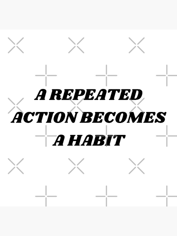 a habit or repeated action in the present